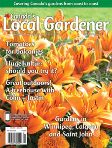 Canada's Local Gardener Magazine all-Canada issue