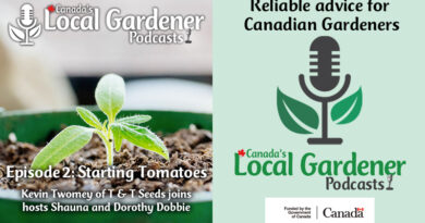 Canada's Local Gardener Podcast episode 2 starting tomatoes from seed
