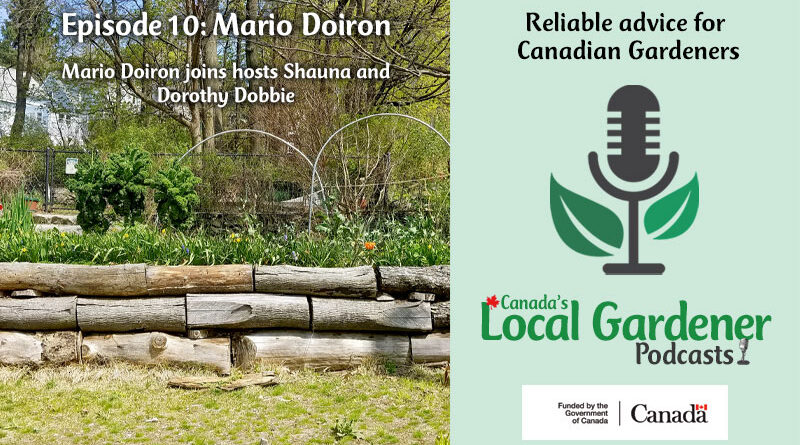 Canada's Local Gardener Podcast Mario Doiron